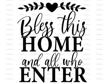 Free Free 313 Bless Our Home Svg Free SVG PNG EPS DXF File