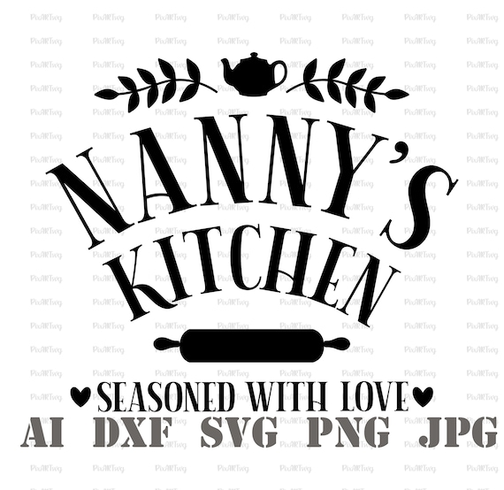 Free Free 208 Grandma&#039;s Kitchen Svg Free SVG PNG EPS DXF File