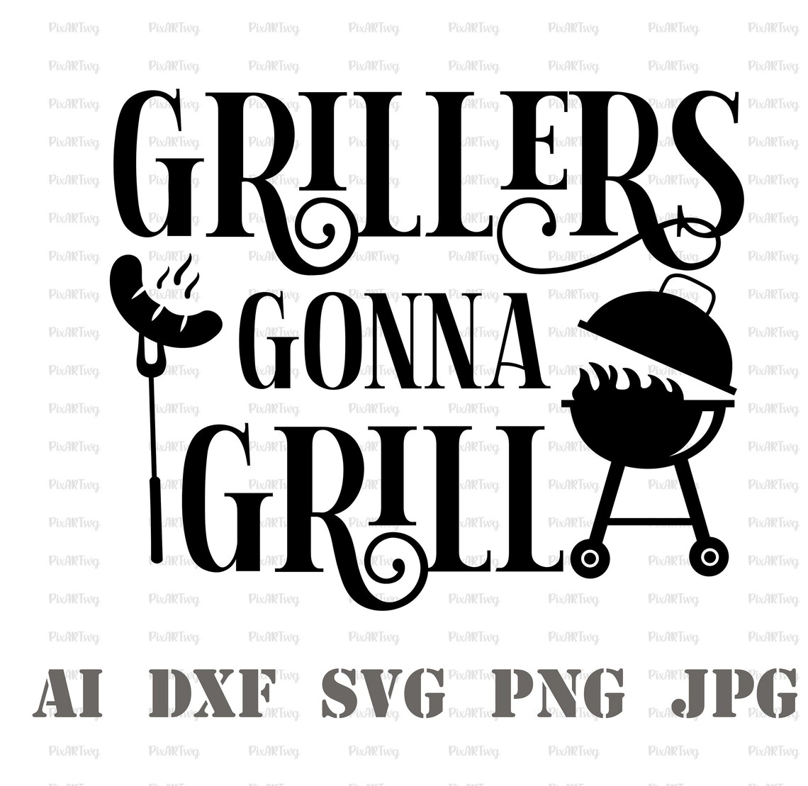 Grillers Gonna Grill SvgFunny Grill SayingsBarbecue Dad Etsy