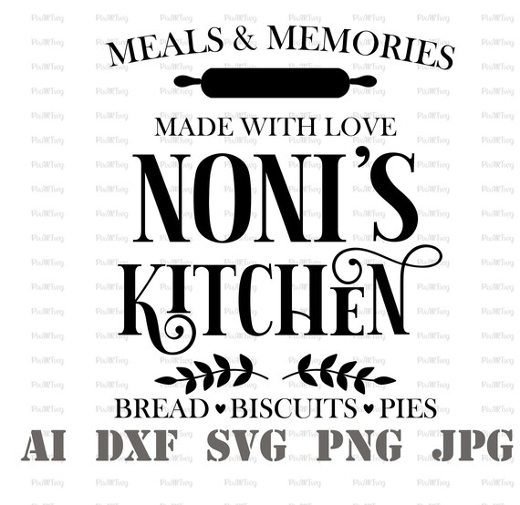 Meals and Memories Svgmade With Love Svgnoni's Kitchen Etsy
