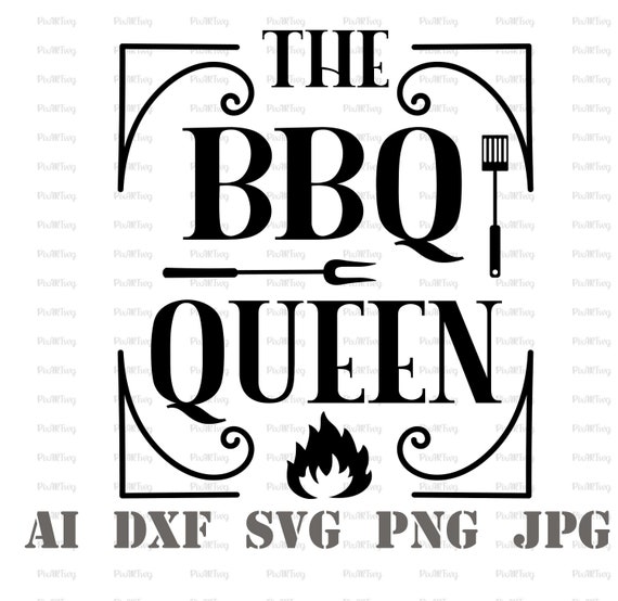 The BBQ Queen Svgqueen of the Grill Svgbbq Svgapron Svgpot Etsy