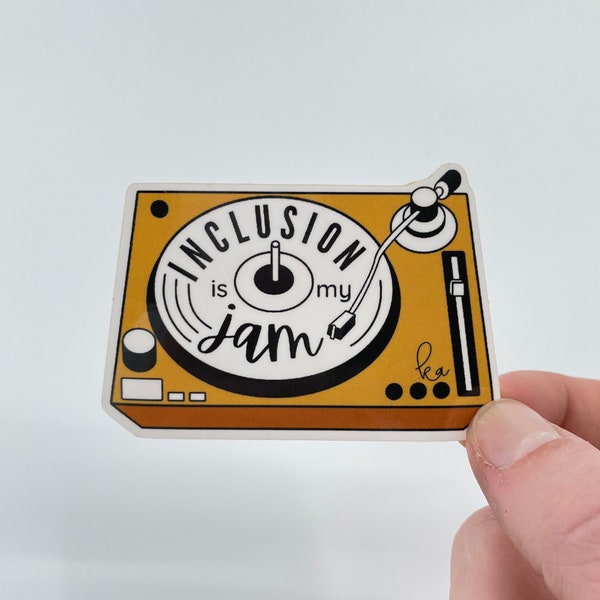 Inclusion is my Jam | Record Player | Disability Advocate | Waterproof Vinyl Sticker