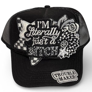 I’m Literally Just a Bitch Trucker Hat | Funny Statement Hat | Black Mesh Cap | Sassy Women’s Hat | Trouble Maker Patch Cap