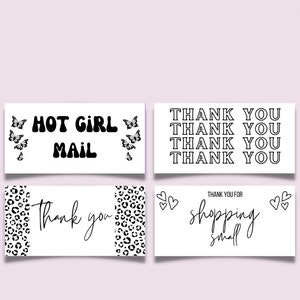 May include: Four printable gift tags with different designs. The first tag features a black and white butterfly design with the text "HOT GIRL MAIL". The second tag has the text "THANK YOU" repeated four times. The third tag has a black and white leopard print design with the text "Thank you". The fourth tag has a heart design with the text "THANK YOU FOR shopping small".