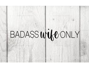 Free Free 112 Badass Husband Only Svg SVG PNG EPS DXF File