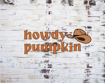 Fichier PNG Howdy Pumpkin, Fichier de sublimation Howdy Pumpkin, Fichier De coupe De citrouille Howdy, Svg d’Halloween, Sublimation d’Halloween, SVG de citrouille