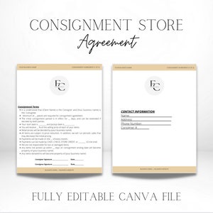 May include: A consignment store agreement template in beige and white. The document includes sections for consignment terms and contact information. The text "CONSIGNMENT STORE Agreement" is at the top, and the words "FULLY EDITABLE CANVA FILE" are at the bottom.