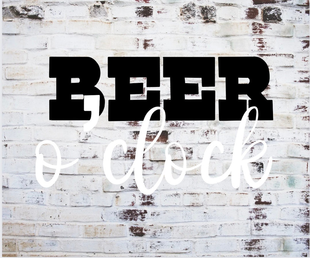 Beer O'clock Png, Beer Png, Beer Svg, Beer Me Png, Funny Beer Png, Beer ...