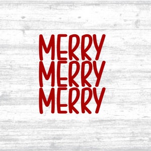 Merry Merry Merry Svg, Christmas Svg, Merry Christmas Svg, Holidays Svg, Happy Holidays Svg, Xmas Svg, Christmas Shirt Svg, Svg for xmas