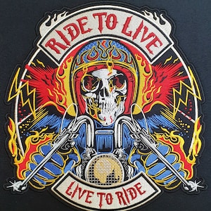 May include: Embroidered patch featuring a skull wearing a flaming helmet, riding a motorcycle. The patch has the text "RIDE TO LIVE" above and "LIVE TO RIDE" below. The design incorporates red, yellow, blue, and white colors.