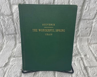 RARE! The Wonderful Spring - Ellen F. Craig; 1904; Acme