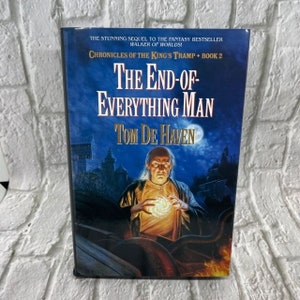 The End-of-Everything Man - Tom De Haven; 1991; First Edition, First Printing