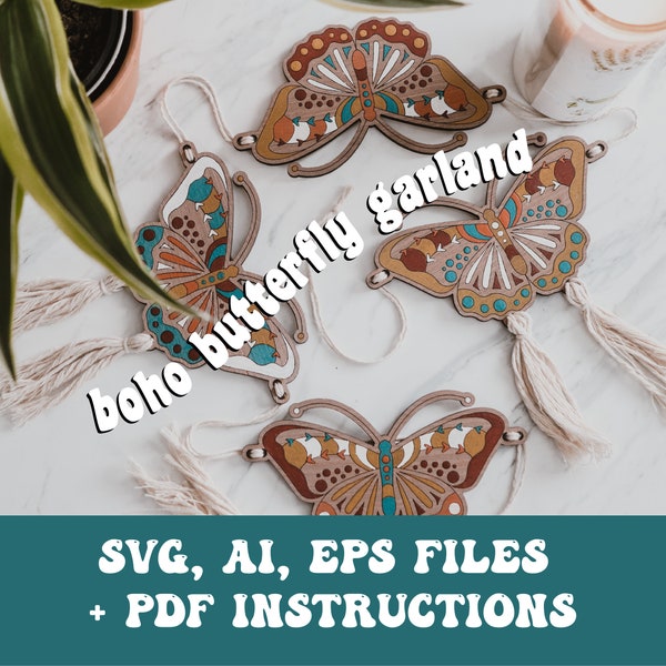 Boho Butterfly Garland SVG, AI, EPS files - Spring Svg - Glowforge Files - Butterfly Svg - Laser Cutter Files - Home Decor Svg - Nursery Svg