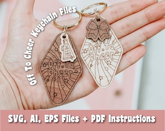 Off To Cheer Keychain SVG, Ai, EPS files - Cheerleading Svg - Sports Svg - Glowforge Files - Laser Cut Files - Glowforge Keychain