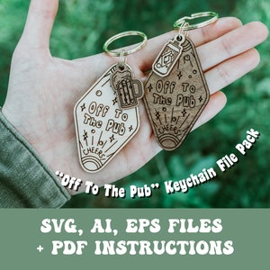 Off To The Pub Keychain SVG, Ai, EPS files - Bar Svg - Beer Svg - Glowforge Files - Laser Cutter Files - Glowforge Keychain