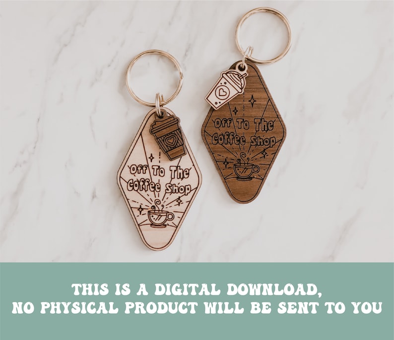 Off To The Coffee Shop Keychain SVG, Ai, EPS files Coffee Svg Glowforge Files Tea Svg Laser Cutter Files Glowforge Keychain image 2