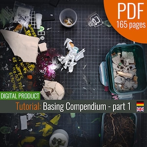 May include: A digital product tutorial on basing miniatures for tabletop games. The tutorial is titled "Basing Compendium - part 1" and is available in English and German. The image shows a work surface with various materials used for basing, including a miniature, rocks, and roots.