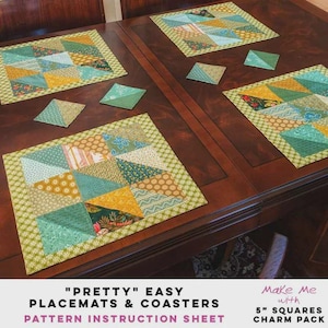 May include: A set of four patchwork placemats and coasters with a green and white patterned border. The placemats and coasters are made of various fabrics in shades of green, yellow, and blue. The text on the image reads "Pretty Easy Placemats & Coasters Pattern Instruction Sheet."