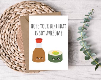 Printable Birthday Card - Sushi Birthday Card - Soy Awesome Card - Sushi Pun Card - Birthday Card - Funny Birthday Card - Digital Download