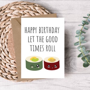 Printable Birthday Card - Sushi Birthday Card - Sushi Pun Card - Funny Birthday Card - Let The Good Times Roll Card - Digital Download