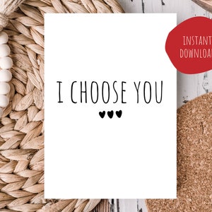 Printable Anniversary Card - Printable Card - Printable Love Card - I Choose You Card - Printable Romantic Card - Greeting Card