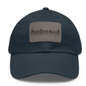Redeemed Hat, Christian Hat, Faith Hat, God Hat, Let the Redeemed of the Lord Say So Hat, Christian Dad Hat, Christian Mom Hat