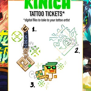Pode incluir: Três designs de tatuagem digitais que apresentam um pingente verde e dourado, um design geométrico verde e um personagem pixelado verde e amarelo. Os designs são etiquetados como 1, 2 e 3. O texto "KINICH TATTOO TICKETS*" e "*arquivos digitais para levar ao seu artista de tatuagem*" também está incluído.