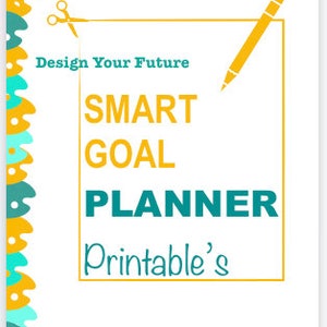 Smart Goals Planner/The Ultimate Goal Setting Planner/Goals of Life Tracker/Smart Goal Setting For Mom/Design Your Future Printable's Binder image 2
