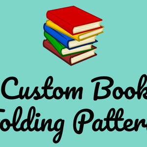 Custom Book Folding Pattern (Cut and fold)