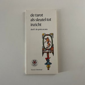 Libro vintage (1994) Tarocchi Als Sleutel Tot Inzicht di Eleonore Oldenburger - Libro dei Tarocchi - Edizione olandese - Boek over Tarot - Paesi Bassi