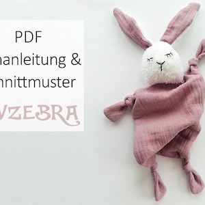 PDF Panno consolatore Coniglietto Panno per ruttini Peluche Giocattolo Panno stropicciato Coniglietto Cartamodello Istruzioni per cucire Mussola tedesca Scarica l'E-book