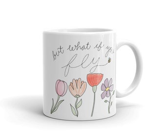 BUT WHAT IF White glossy mug | Affirmations, If-firmations, Positive Self-Talk, Mental Health Reminders, Positivity