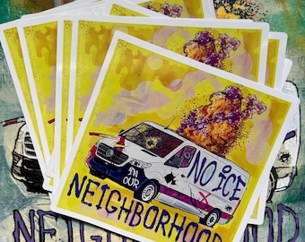 No ICE in Our Neighborhoods Sticker: Protest Art, Abolish ICE
