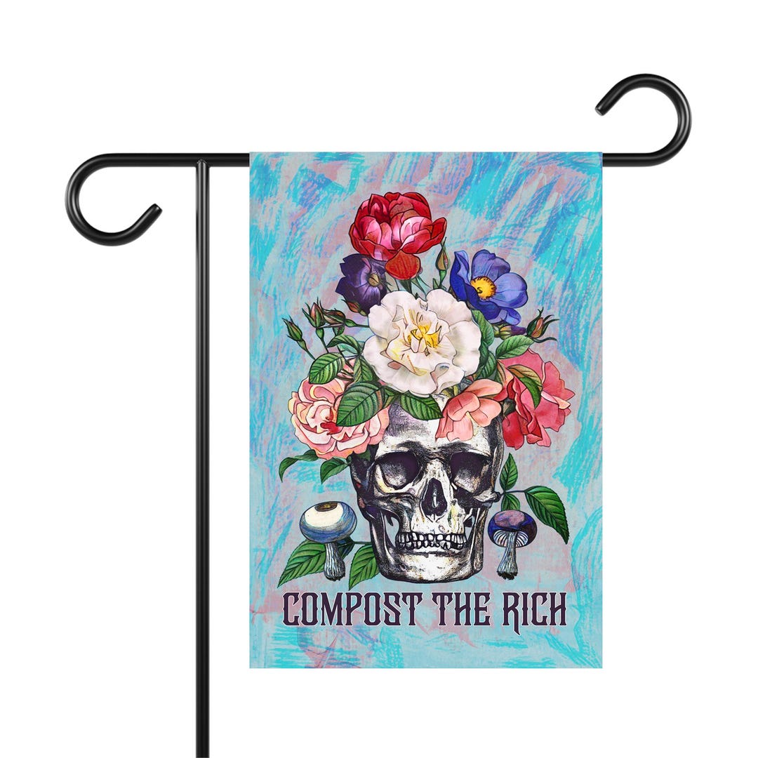 Compost the Rich Garden Flag, Skull With Flowers, Political Halloween ...