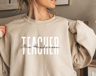 Personalized Teacher Sweatshirt | Custom Teacher Gift | Teacher Sweater | Gift for Teacher | Cute Teaching Pullover | Teacher Shirt | School