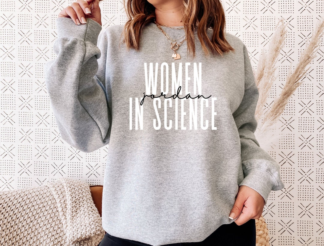 Personalized Science Sweatshirt, Stem Graduation Gift, Female Scientist ...