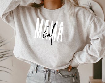 Cat Mama Sweatshirt for Cat Mom Shirt for Cat Mom Gift for Cat Lovers Gift for Cat Lover Gift Sweatshirt for Women Gift for Her