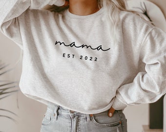 Mama EST 2022 Sweatshirt, Mama Sweatshirt, Womens Sweatshirt, Moederdag Cadeau, Cadeau voor mama, Mom Crewneck, Cadeau voor haar, Verjaardagscadeau