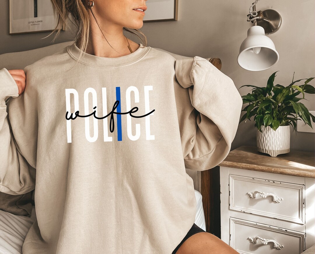 Police Wife Shirt Police Wife Police Wife Gift Police Girlfriend Proud