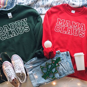 Mama Claus Daddy Claus Sweatshirt, Family Claus Sweatshirt, Matching Family Christmas Sweatshirts, Mom Christmas Sweatshirts, Mama claus