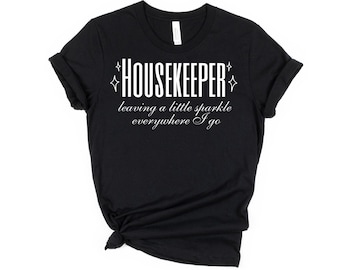 Long Sleeve Shirt Housekeeper Job Tee Shirt