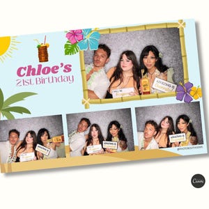 May include: Photo booth print with the text "Chloe's 21st Birthday" and tropical illustrations. The print features three photo strips with groups of people holding signs that say "Will be Hungover" and "Adulting is Overrated".