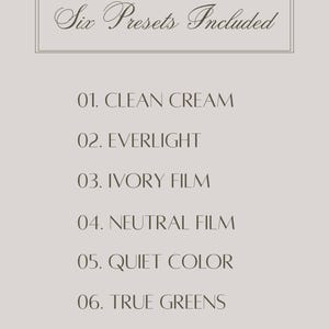Puede incluir: Gr&aacute;fico beige con el texto "Six Presets Included" en una fuente decorativa. Debajo, se enumeran seis nombres preestablecidos: Clean Cream, Everlight, Ivory Film, Neutral Film, Quiet Color y True Greens.