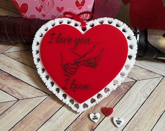 I love you, I know. Valentines Cast Acrylic Heart Scalloped for Display, Gift Tag