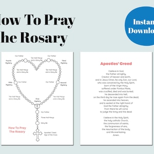 May include: A digital print titled "How To Pray The Rosary" with a diagram of a rosary and the Apostles' Creed. The image includes the text "Instant Download" in a blue circle. The diagram is in black and white.
