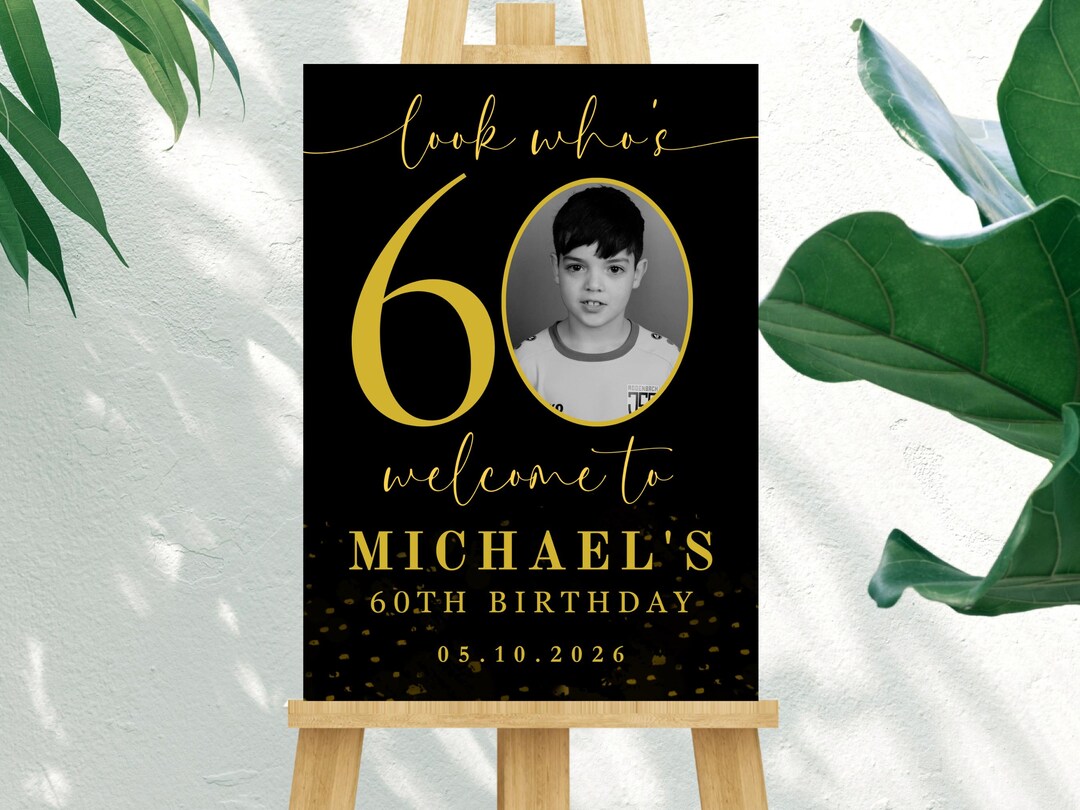 60th Birthday Welcome Sign, Black and Gold Photo Template (digital ...
