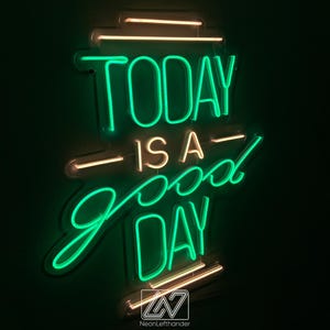 Today is a Good Day - LED Neon Sign, Neon Wall Decor, Custom Neon Sign, Personalised Neon Sign, Custom Neon Light, Vibe Neon Sign