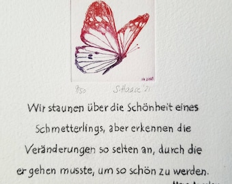 Etching of a Butterfly with quote from Maya Angelou in German.