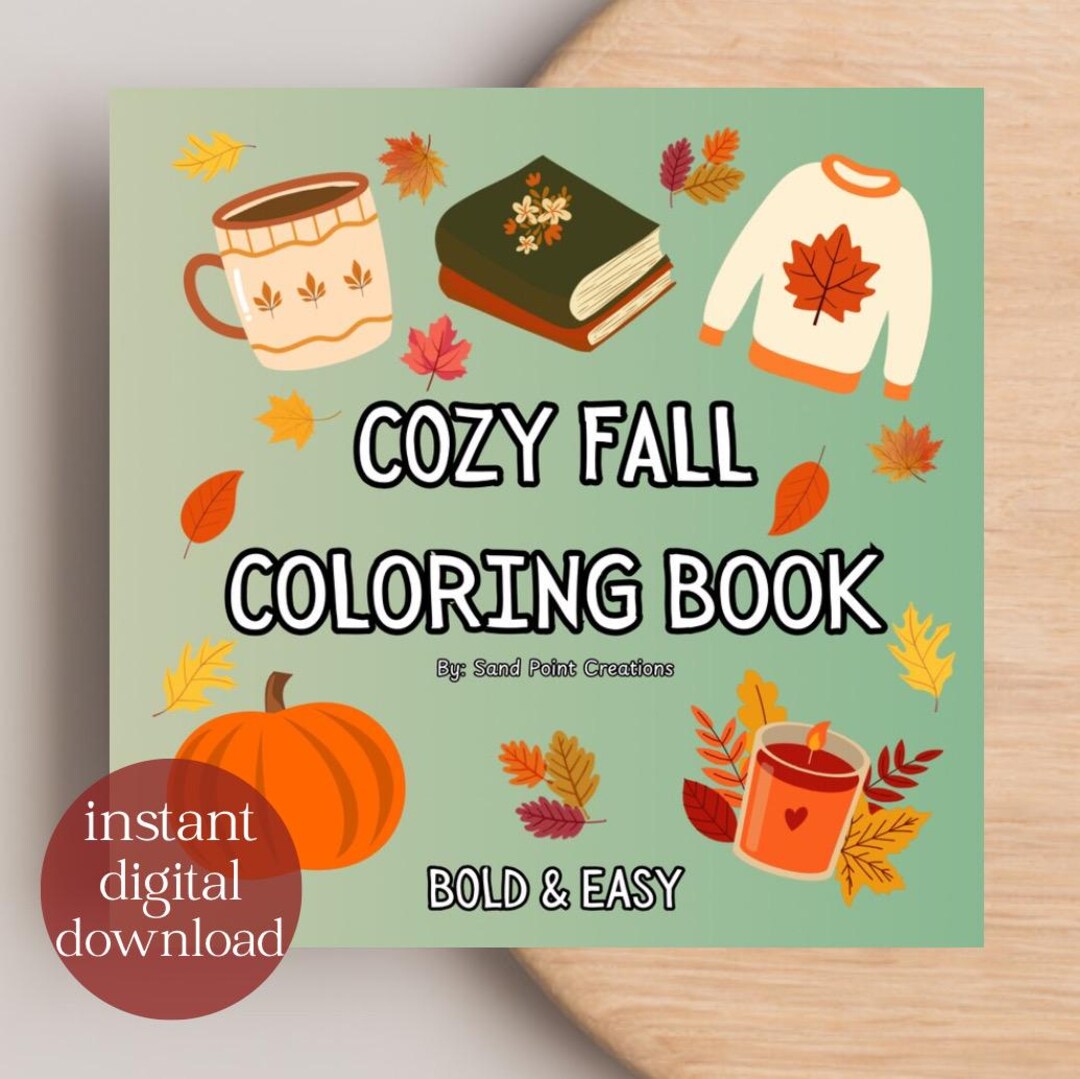 Cozy Fall Coloring Book : Bold and Easy | 50 Cute and Cozy Fall Themed ...