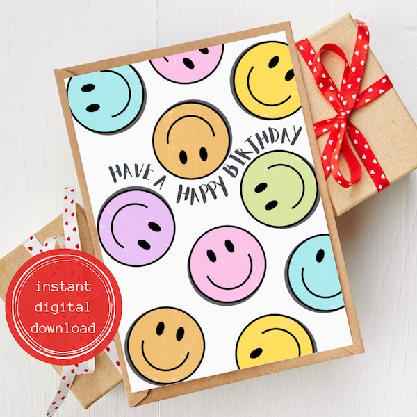Have a Happy Birthday | Smiley Face Card | Happy Birthday Template | Happy Birthday Printable Card | Colorful Birthday Card | Happy Birthday